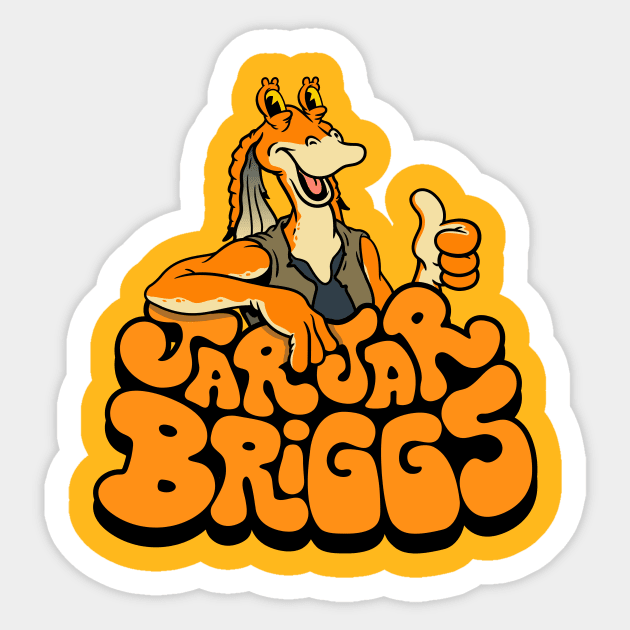 JarJar Briggs Sticker by BriggsinToyLand